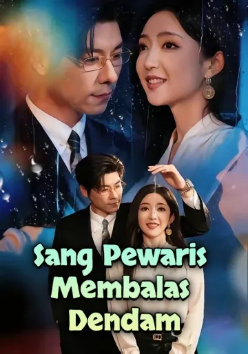 Sang Pewaris Membalas Dendam